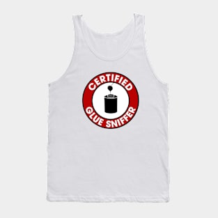 Certified Glue Sniffer Sticker, Funny Mechanic Plumber Tank Top